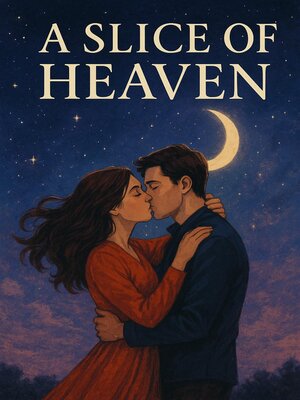 cover image of A Slice of Heaven